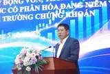 Cục trưởng Cục Phát triển DNNN: Huy động vốn qua thị trường chứng khoán là một kênh quan trọng đối với DNNN đã cổ phần hoá