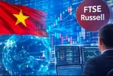 Nâng hạng FTSE giúp Việt Nam thu hút sự quan tâm vượt kỳ vọng từ tổ chức quốc tế
