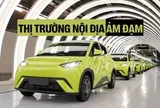 Đây là lý do BYD, Geely và nhiều xe Trung Quốc ồ ạt vào Việt Nam
