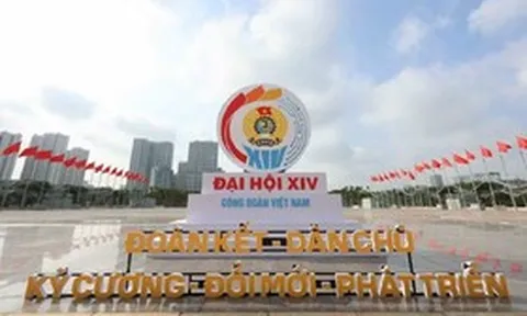 Khai mạc Đại hội XIV Công đoàn Việt Nam