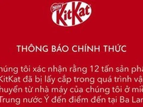 Giải mã làn sóng "báo mất hàng" sau vụ trộm hy hữu 12 tấn socola KitKat