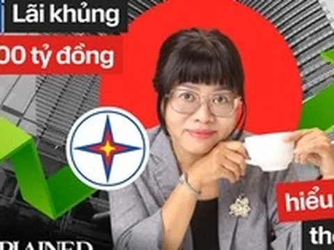 BizExplained: Phép màu giúp EVN xoá lỗ, ôm 150.000 tỷ gửi ngân hàng